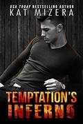 Temptation's Inferno by Kat Mizera