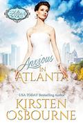 Anxious in Atlanta by Kirsten Osbourne