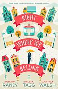 Right Where We Belong (Sweethaven Circle #1) by Deborah Raney