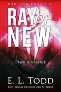 Ray of New by E. L. Todd