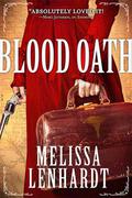 Blood Oath (Laura Elliston #2) by Melissa Lenhardt