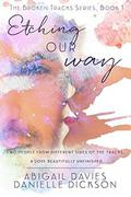 Etching Our Way (Broken Tracks #1) by Danielle Dickson
