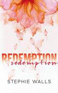Redemption by Stephie Walls