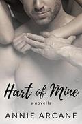 Hart of Mine: A Wounded Hero Romance (Cale & Mickey #4) by Annie Arcane