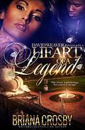 Heart of a Legend by Briana Crosby