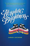 The Absolute Brightness of Leonard Pelkey by James Lecesne