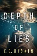 Depth of Lies by E.C. Diskin