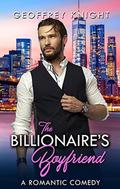 The Billionaire's Boyfriend by Geoffrey Knight