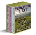 YORKSHIRE GRIT - A Trilogy of Tales  (BOX SET) by Margaret Muir