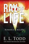 Ray of Life by E.L. Todd