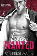 Lover Wanted: A Billionaire Boss Romance by Rylee Swann
