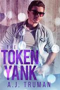 The Token Yank by A.J. Truman