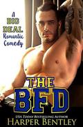 The BFD (A Big Deal Romantic Comedy #1) by Harper Bentley