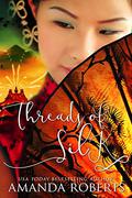 Threads of Silk by Amanda Roberts