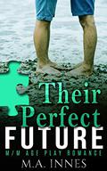 Their Perfect Future by M.A. Innes