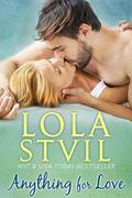 Anything For Love by Lola StVil
