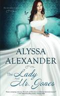 The Lady and Mr. Jones (Spy in the Ton #4) by Alyssa Alexander