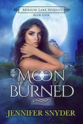 Moon Burned by Jennifer Snyder