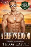 A Hero's Honor: Flint Hills Military Heroes by Tessa Layne
