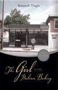 The Girl in the Italian Bakery by Kenneth Tingle