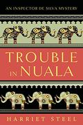 Trouble in Nuala (The Inspector de Silva Mysteries #1) by Matthew Lloyd Davies