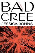 Bad Cree by Jessica Johns