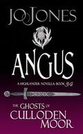 Angus: A Highlander Romance (The Ghosts of Culloden Moor #34) by Jo Jones