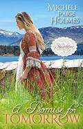 A Promise for Tomorrow (Hearthfire Romance) by Michele Paige Holmes