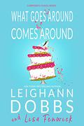 What Goes Around Comes Around (Corporate Chaos #3) by Lisa Fenwick