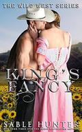 King's Fancy (Wild West #1) by Sable Hunter