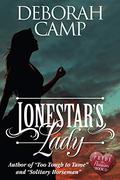 Lonestar's Lady by Deborah Camp