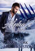 Alpha's Law (Mountain Wolves #1) by Sara York