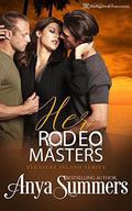Her Rodeo Masters by Anya Summers