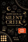 Unendliche Macht (The Witches of Silent Creek #1) by Ayla Dade