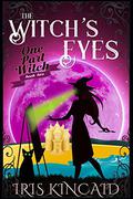 The Witch's Eyes (One Part Witch #2) by Iris Kincaid
