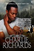 Comforting His Restless Stallion by Charlie Richards