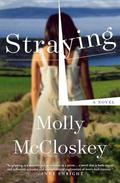Straying by Molly McCloskey