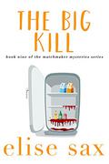 The Big Kill by Elise Sax