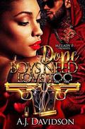 Dope Boys Need Love Too by A.J. Davidson