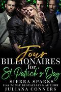 Four Billionaires for St. Patrick's Day by Sierra Sparks