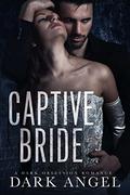 Captive Bride by Dark Angel