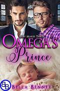 Omega's Prince (Baby Makes Three) by Bella Bennet