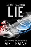 A Shameless Little Lie by Meli Raine