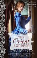 The Orient Express (Timeless Victorian Collection) by Nancy Campbell Allen