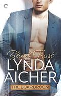 Blind Trust (The Boardroom #2) by Lynda Aicher