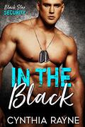 In the Black (Black Star Security #3) by Cynthia Rayne
