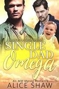 Single Dad Omega (Road to Forgiveness #2) by Alice Shaw
