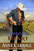 The Loner's Heart by Anne Carrole