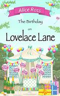 The Birthday on Lovelace Lane (Lovelace Lane #6) by Alice Ross
