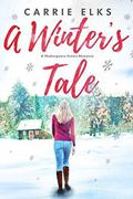 A Winter's Tale by Carrie Elks